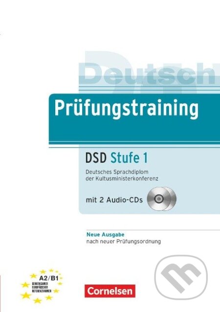 Kniha: Prüfungstraining DaF A2-B1. Deutsches Sprachdiplom der Kultusministerkonferenz (DSD) (Jürgen Weigmann). Max Hueber Verlag Kniha: Prüfungstraining DaF A2-B1. Deutsches Sprachdiplom der Kultusministerkonferenz (DSD) (Jürgen Weigmann). Max Hueber Verlag