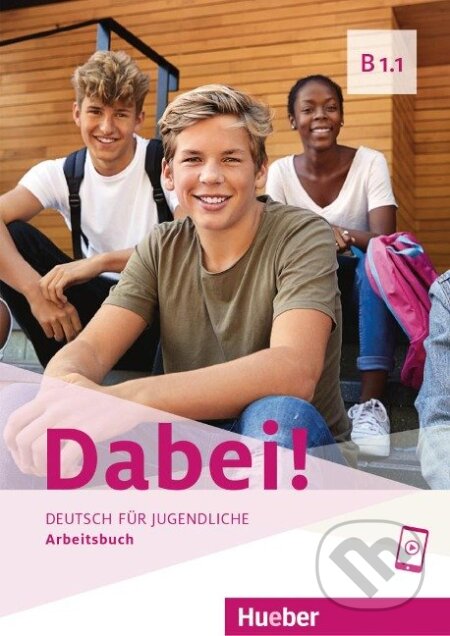 Kniha: Dabei! B1.1. Arbeitsbuch (Gabriele Kopp). Max Hueber Verlag Kniha: Dabei! B1.1. Arbeitsbuch (Gabriele Kopp). Max Hueber Verlag