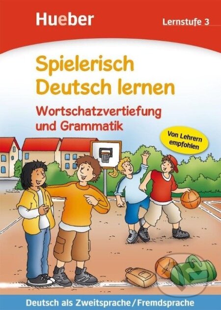 Kniha: Spielerisch Deutsch lernen. Wortschatzvertiefung und Grammatik. Lernstufe 3 (Max Hueber Verlag). Max Hueber Verlag Kniha: Spielerisch Deutsch lernen. Wortschatzvertiefung und Grammatik. Lernstufe 3 (Max Hueber Verlag). Max Hueber Verlag