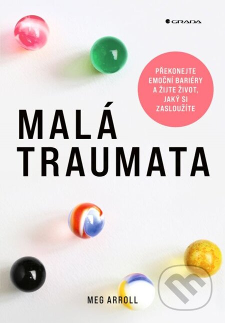 Kniha: Malá traumata (Meg Arroll). Grada, 2024 Kniha: Malá traumata (Meg Arroll). Grada, 2024