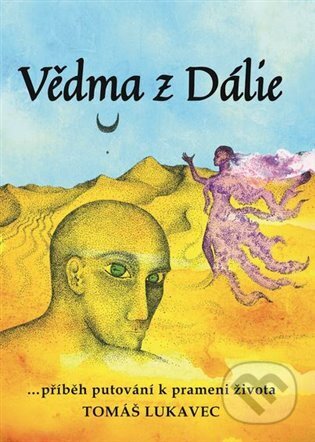 Kniha: Vědma z Dálie (Tomáš Lukavec). Kosmas s.r.o.(HK), 2023 Kniha: Vědma z Dálie (Tomáš Lukavec). Kosmas s.r.o.(HK), 2023