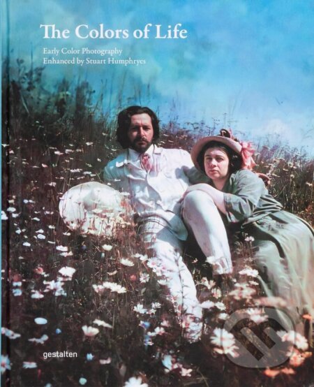 Kniha: The Colors of Life (Stuart Humphryes). Gestalten Verlag, 2023 Kniha: The Colors of Life (Stuart Humphryes). Gestalten Verlag, 2023