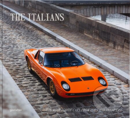 Kniha: The Italians – Beautiful Machines (Gestalten Verlag). Gestalten Verlag, 2023 Kniha: The Italians – Beautiful Machines (Gestalten Verlag). Gestalten Verlag, 2023