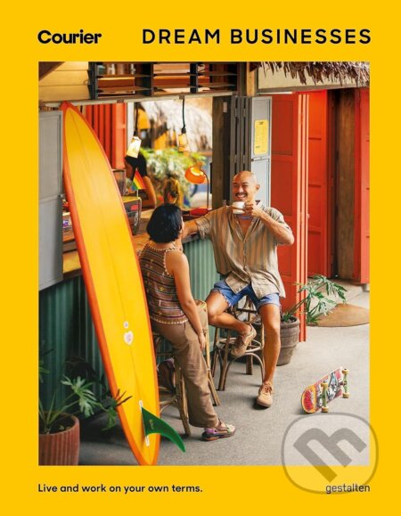 Kniha: Dream Businesses (Gestalten Verlag). Gestalten Verlag, 2023 Kniha: Dream Businesses (Gestalten Verlag). Gestalten Verlag, 2023