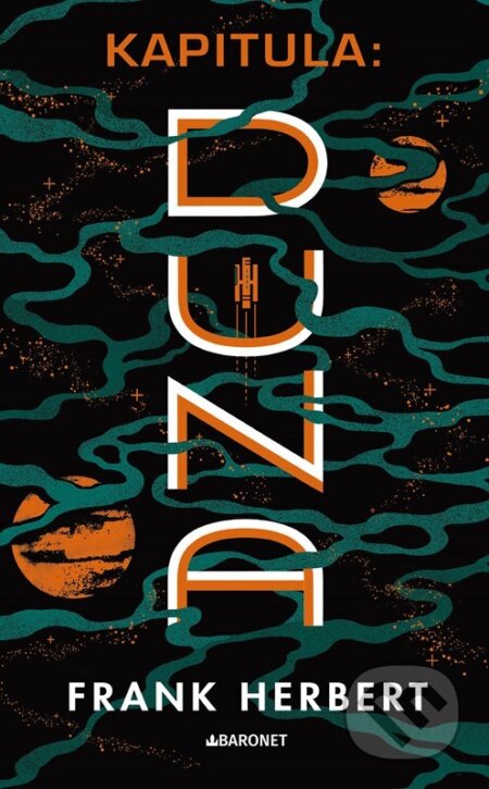 Kniha: Kapitula: Duna - retro vydání (Frank Herbert). Baronet, 2023 Kniha: Kapitula: Duna - retro vydání (Frank Herbert). Baronet, 2023
