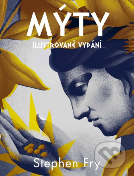 Kniha: Mýty (Stephen Fry). BETA - Dobrovský, 2023 Kniha: Mýty (Stephen Fry). BETA - Dobrovský, 2023