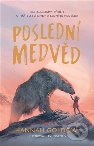 E-kniha: Poslední medvěd (Hannah Gold). Argo, 2023 E-kniha: Poslední medvěd (Hannah Gold). Argo, 2023