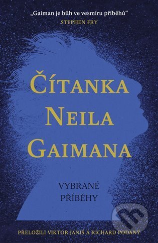 E-kniha: Čítanka Neila Gaimana (Neil Gaiman). Argo, 2023 E-kniha: Čítanka Neila Gaimana (Neil Gaiman). Argo, 2023