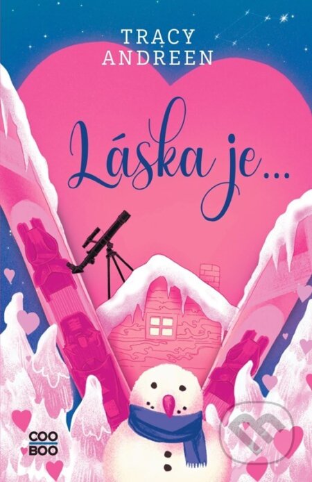 Kniha: Láska je... (Tracy Andreen). CooBoo CZ, 2023 Kniha: Láska je... (Tracy Andreen). CooBoo CZ, 2023
