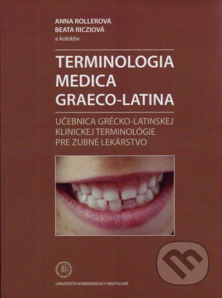 Kniha: Terminológia Medica Graeco-Latina (Anna Rollerová). Univerzita Komenského Bratislava, 2021 Kniha: Terminológia Medica Graeco-Latina (Anna Rollerová). Univerzita Komenského Bratislava, 2021