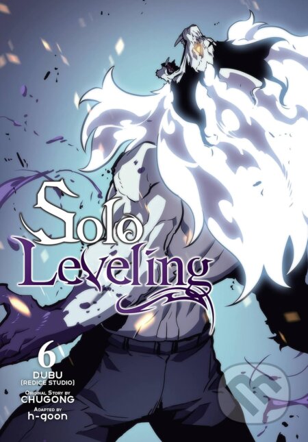 Kniha: Solo Leveling 6 (Chugong). Ize Press, 2023 Kniha: Solo Leveling 6 (Chugong). Ize Press, 2023