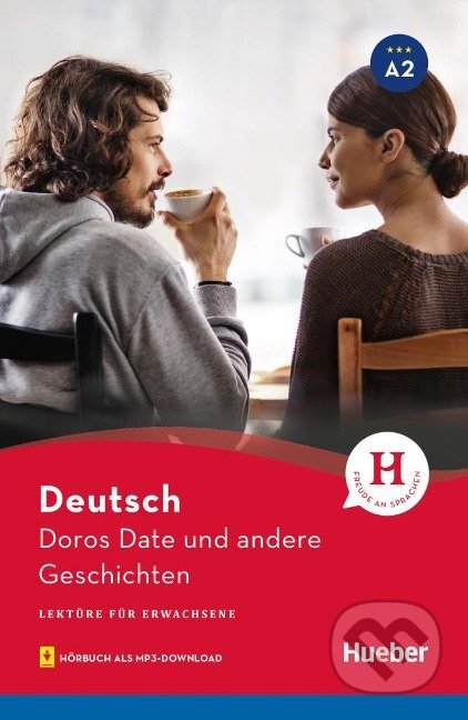 Kniha: Doros Date und andere Geschichten A2 (Leonhard Thoma). Max Hueber Verlag Kniha: Doros Date und andere Geschichten A2 (Leonhard Thoma). Max Hueber Verlag