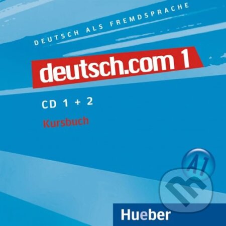 Audiokniha: Deutsch.com 1: Audio-CDs zum Kursbuch A1 (Anta Kursiša). Max Hueber Verlag Audiokniha: Deutsch.com 1: Audio-CDs zum Kursbuch A1 (Anta Kursiša). Max Hueber Verlag