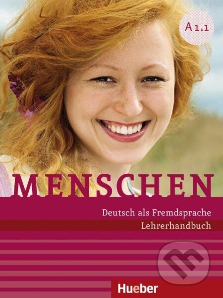 Kniha: Menschen A1/1. Lehrerhandbuch (Susanne Kalender). Max Hueber Verlag Kniha: Menschen A1/1. Lehrerhandbuch (Susanne Kalender). Max Hueber Verlag