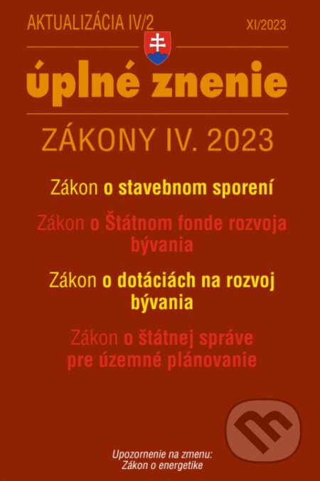 Kniha: Aktualizácia IV/2 - bývanie, stavebný zákon (Poradca s.r.o.). Poradca s.r.o., 2023 Kniha: Aktualizácia IV/2 - bývanie, stavebný zákon (Poradca s.r.o.). Poradca s.r.o., 2023
