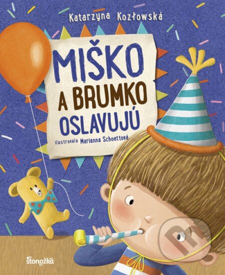 Kniha: Miško a Brumko oslavujú (Katarzyna Kozlowska). Stonožka, 2024 Kniha: Miško a Brumko oslavujú (Katarzyna Kozlowska). Stonožka, 2024