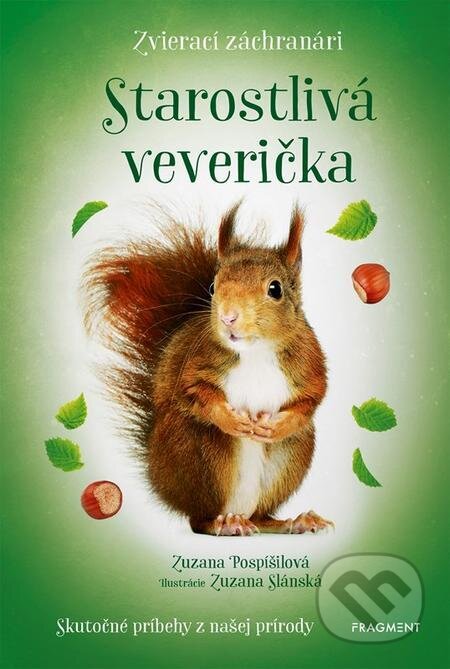 E-kniha: Zvierací záchranári - Starostlivá veverička (Zuzana Pospíšilová). Nakladatelství Fragment E-kniha: Zvierací záchranári - Starostlivá veverička (Zuzana Pospíšilová). Nakladatelství Fragment