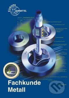 Kniha: Fachkunde Metall (Jörg Bartenschlager, Josef Dillinger a kolektív). Europa-Lehrmittel, 2013 Kniha: Fachkunde Metall (Jörg Bartenschlager, Josef Dillinger a kolektív). Europa-Lehrmittel, 2013