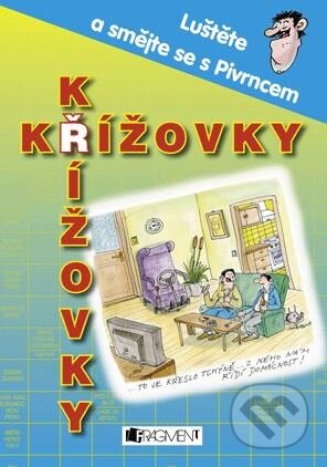 Kniha: Křížovky (Nakladatelství Fragment). Nakladatelství Fragment, 2010 Kniha: Křížovky (Nakladatelství Fragment). Nakladatelství Fragment, 2010
