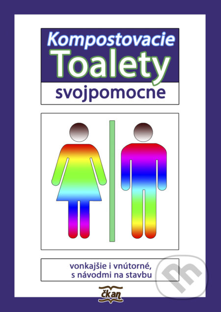 Kniha: Kompostovacie toalety svojpomocne (Attila Ertsey). Alter-Nativa o.z., 2016 Kniha: Kompostovacie toalety svojpomocne (Attila Ertsey). Alter-Nativa o.z., 2016