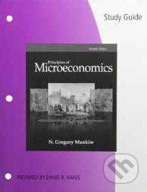Kniha: Principles of Microeconomics: Student Guide (N. Gregory Mankiw). South Western College, 2014 Kniha: Principles of Microeconomics: Student Guide (N. Gregory Mankiw). South Western College, 2014