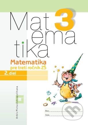 Kniha: Matematika 3 pre základné školy (Vladimír Repáš a kolektiv). Orbis Pictus Istropolitana, 2017 Kniha: Matematika 3 pre základné školy (Vladimír Repáš a kolektiv). Orbis Pictus Istropolitana, 2017