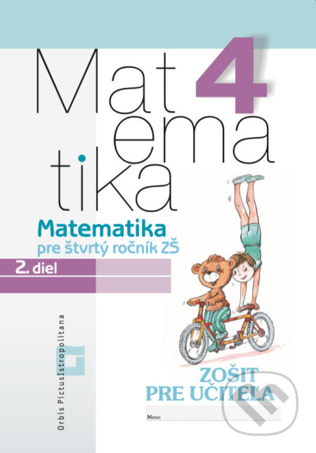 Matematika 4 pre základné školy - Vladimír Repáš a kolektív, Orbis Pictus Istropolitana, 2018