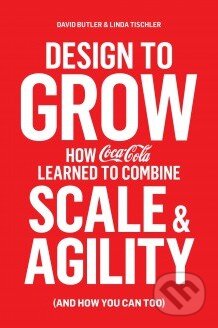 Kniha: Design to Grow (David Butler a Linda Tischler). Penguin Books, 2016 Kniha: Design to Grow (David Butler a Linda Tischler). Penguin Books, 2016