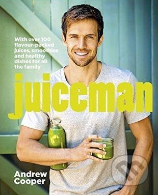 Kniha: Juiceman (Andrew Cooper). Michael Joseph, 2016 Kniha: Juiceman (Andrew Cooper). Michael Joseph, 2016