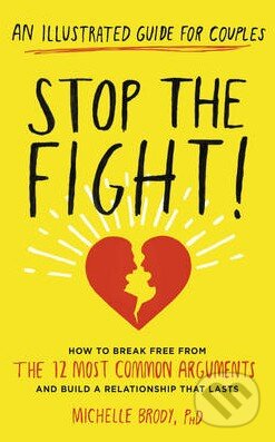 Kniha: Stop the Fight! (Michelle Brody). Ebury, 2015 Kniha: Stop the Fight! (Michelle Brody). Ebury, 2015