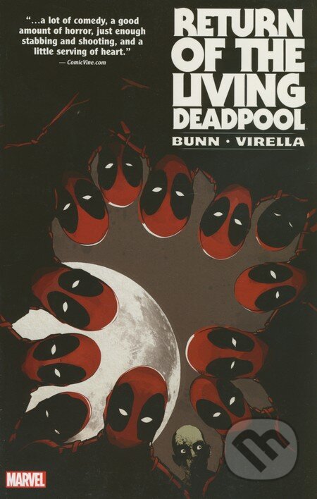 Kniha: Return of the Living Deadpool (Cullen Bunn a Nicole Virella). Marvel, 2015 Kniha: Return of the Living Deadpool (Cullen Bunn a Nicole Virella). Marvel, 2015