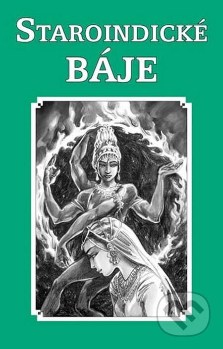Kniha: Staroindické báje (Akcent). Akcent, 2013 Kniha: Staroindické báje (Akcent). Akcent, 2013