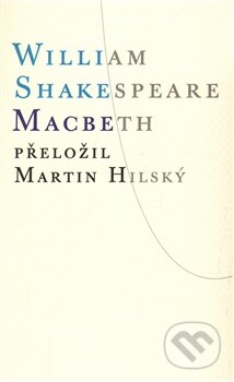 Kniha: Macbeth (William Shakespeare). Atlantis, 2016 Kniha: Macbeth (William Shakespeare). Atlantis, 2016