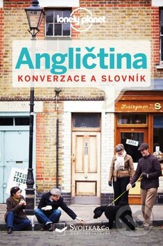 Kniha: Angličtina: Konverzace a slovník (Svojtka&Co.). Svojtka&Co., 2016 Kniha: Angličtina: Konverzace a slovník (Svojtka&Co.). Svojtka&Co., 2016