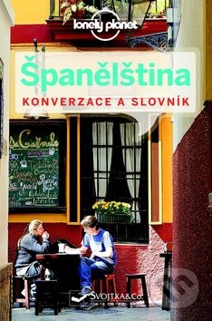 Kniha: Španělština: Konverzace a slovník (Svojtka&Co.). Svojtka&Co., 2016 Kniha: Španělština: Konverzace a slovník (Svojtka&Co.). Svojtka&Co., 2016