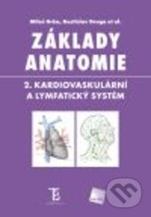Kniha: Základy anatomie 2 (Miloš Grim a Rastislav Druga). Galén, 2016 Kniha: Základy anatomie 2 (Miloš Grim a Rastislav Druga). Galén, 2016