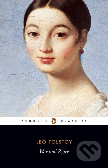 Kniha: War and Peace (Lev Nikolajevič Tolstoj). Penguin Books, 2007 Kniha: War and Peace (Lev Nikolajevič Tolstoj). Penguin Books, 2007