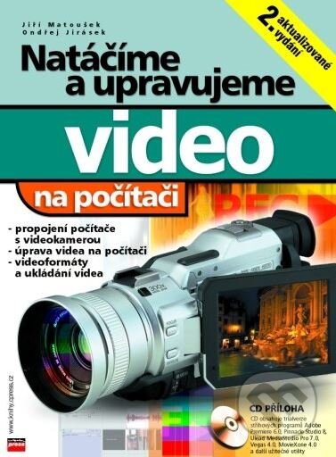 Kniha: Natáčíme a upravujeme video na počítači (Jiří Matoušek a Ondřej Jirásek). Computer Press, 2003 Kniha: Natáčíme a upravujeme video na počítači (Jiří Matoušek a Ondřej Jirásek). Computer Press, 2003