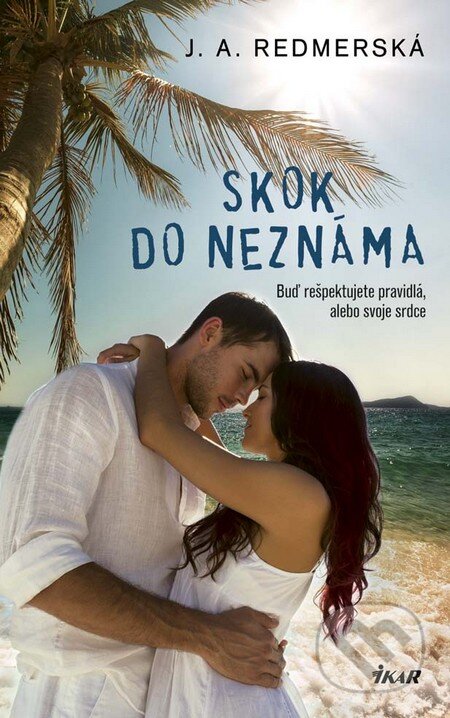 Kniha: Skok do neznáma (J.A. Redmerski). Ikar, 2016 Kniha: Skok do neznáma (J.A. Redmerski). Ikar, 2016
