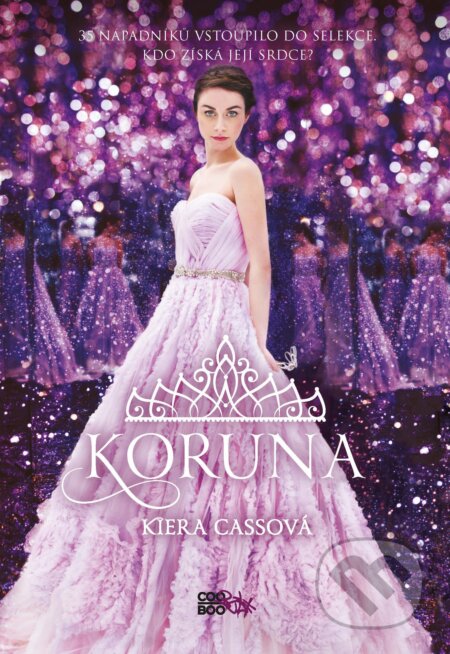 Kniha: Koruna (Kiera Cass). CooBoo CZ, 2017 Kniha: Koruna (Kiera Cass). CooBoo CZ, 2017