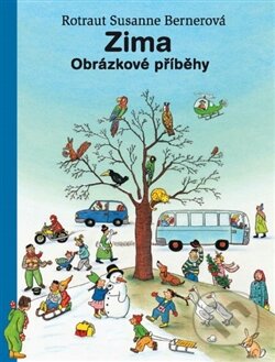 Kniha: Zima - Obrázkové příběhy (Rotraut Susanne Berner). Paseka, 2013 Kniha: Zima - Obrázkové příběhy (Rotraut Susanne Berner). Paseka, 2013