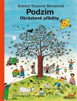 Kniha: Podzim - Obrázkové příběhy (Rotraut Susanne Berner). Paseka, 2013 Kniha: Podzim - Obrázkové příběhy (Rotraut Susanne Berner). Paseka, 2013
