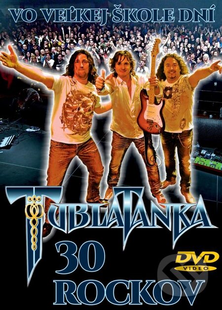 Hudobné CD: Tublatanka: 30 Rockov Vo veľkej škole dní (Forza Music). Forza Music, 2016 Hudobné CD: Tublatanka: 30 Rockov Vo veľkej škole dní (Forza Music). Forza Music, 2016