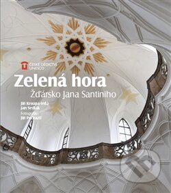 Kniha: Zelená hora (Jan Sedlák a Jiří Kroupa). Foibos, 2016 Kniha: Zelená hora (Jan Sedlák a Jiří Kroupa). Foibos, 2016