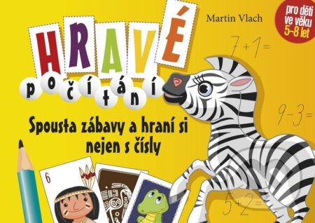 Kniha: Hravé počítání (Martin Vlach). Edika, 2012 Kniha: Hravé počítání (Martin Vlach). Edika, 2012
