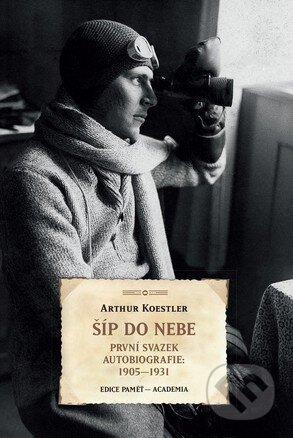 Kniha: Šíp do nebe (Arthur Koestler). Academia, 2016 Kniha: Šíp do nebe (Arthur Koestler). Academia, 2016