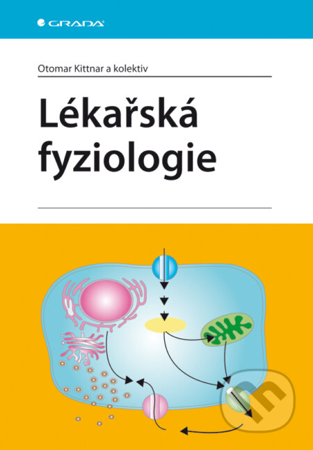 E-kniha: Lékařská fyziologie (Otomar Kittnar a kolektív). Grada, 2011 E-kniha: Lékařská fyziologie (Otomar Kittnar a kolektív). Grada, 2011