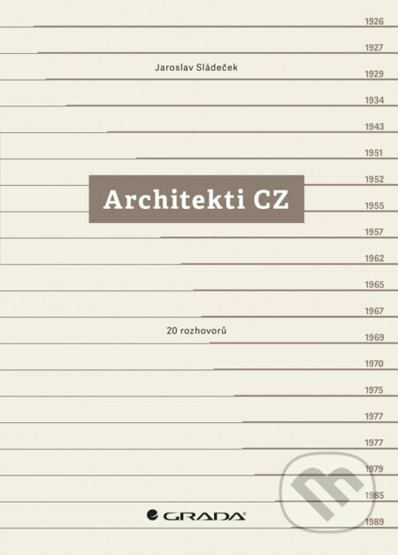 E-kniha: Architekti CZ (Sládeček Jaroslav). Grada, 2015 E-kniha: Architekti CZ (Sládeček Jaroslav). Grada, 2015