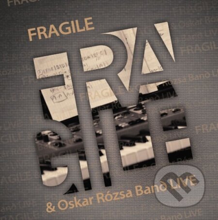 Hudební CD: Fragile & Oskar Rósza Band Live (Hudobné albumy). Hudobné albumy, 2012 Hudební CD: Fragile & Oskar Rósza Band Live (Hudobné albumy). Hudobné albumy, 2012