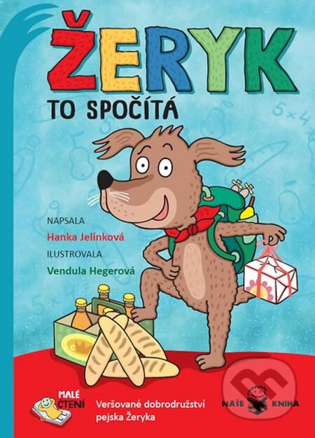 Kniha: Žeryk to spočítá (Hanka Jelínková). Naše kniha, 2016 Kniha: Žeryk to spočítá (Hanka Jelínková). Naše kniha, 2016